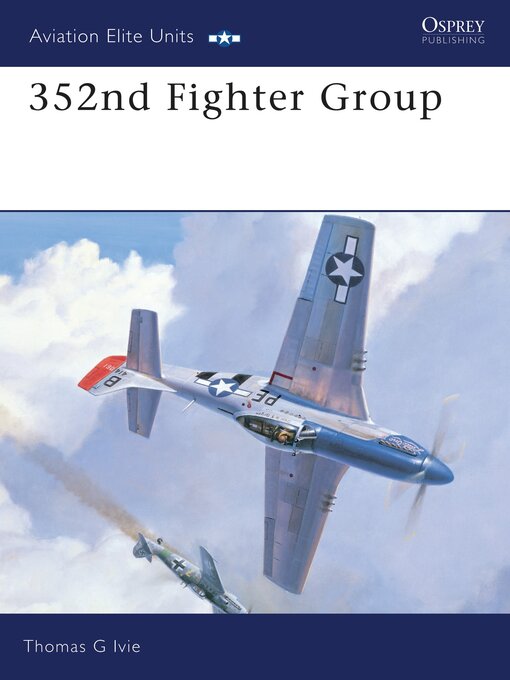 Title details for 352nd Fighter Group by Tom Ivie - Available
